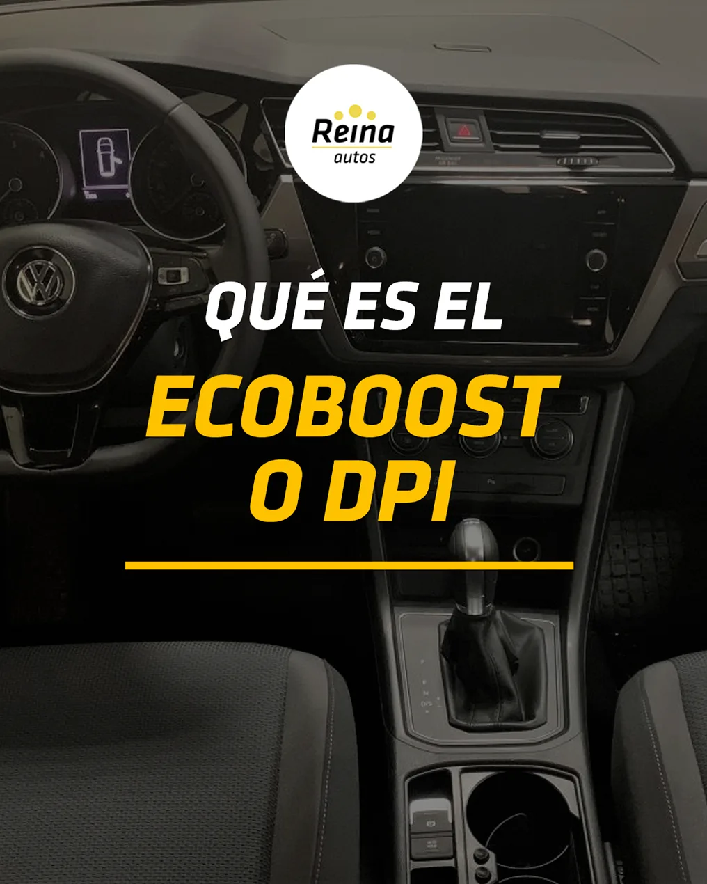 Interior de coche con cuadro de mandos: guía EcoBoost o DPi para entender el motor